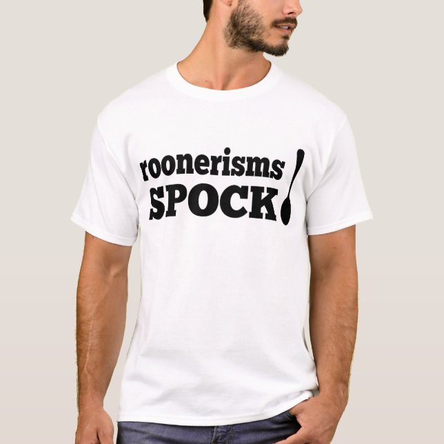 Rolig SpoonerismutslagsplatsRoonerisms spock! T-shirt (Framsida)