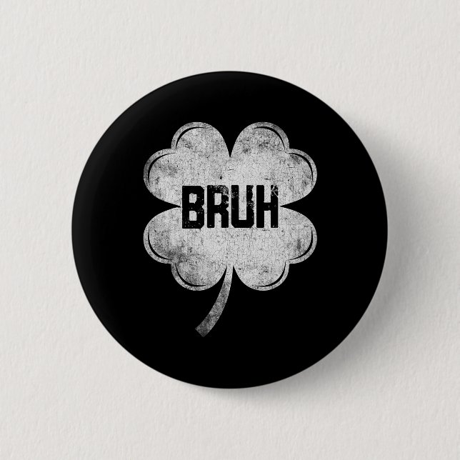 Rolig St Patricks Day Bruh Meme Shamrock Tonåringa Knapp (Framsida)