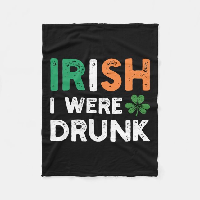 Rolig St. Patricks Day Dricker Irländsk Jag Var Be Fleecefilt (Framsidan)