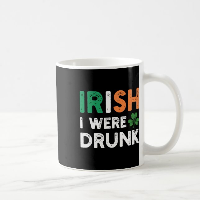 Rolig St. Patricks Day Dricker Irländsk Jag Var Be Kaffemugg (Höger)
