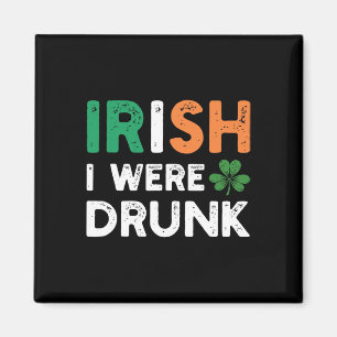 Rolig St. Patricks Day Dricker Irländsk Jag Var Be Magnet