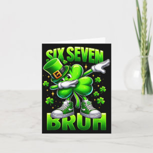 Rolig St Patrick's Day Sex Sju Bruh 67 Meme Sham Kort