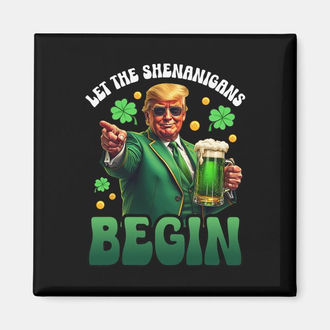 Rolig St Patricks Day Trump Låt Bushen Börja Magnet (Framsidan)