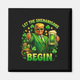 Rolig St Patricks Day Trump Låt Bushen Börja Magnet