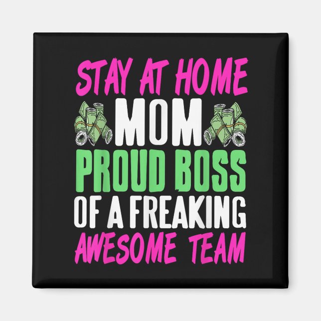 Rolig Stay At Home Mamma Boss Stolt Över Fantastis Magnet (Framsidan)