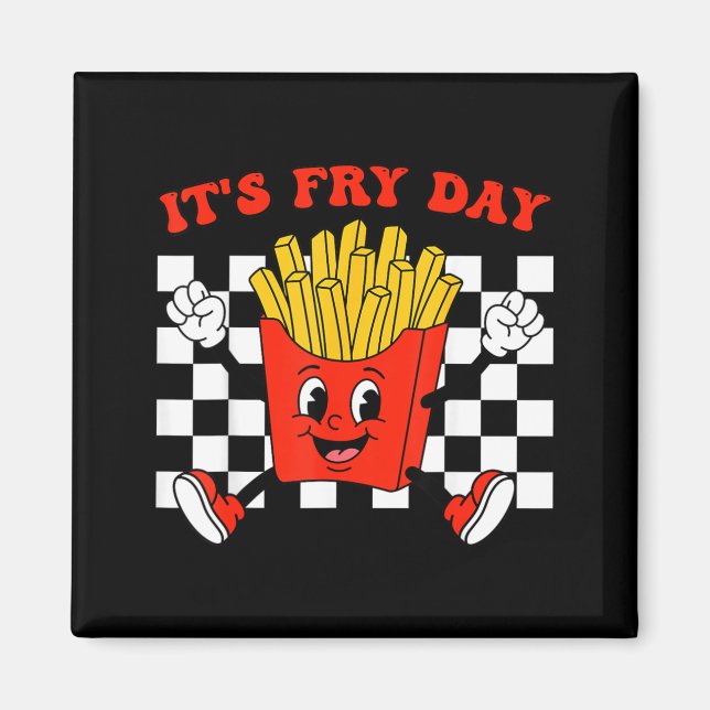 Rolig stekt dag fredag pommes frites mellanmål sna magnet (Framsidan)
