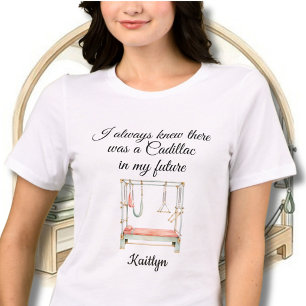 Rolig Stilfull Pilates Cadillac Humor Namn  T Shirt