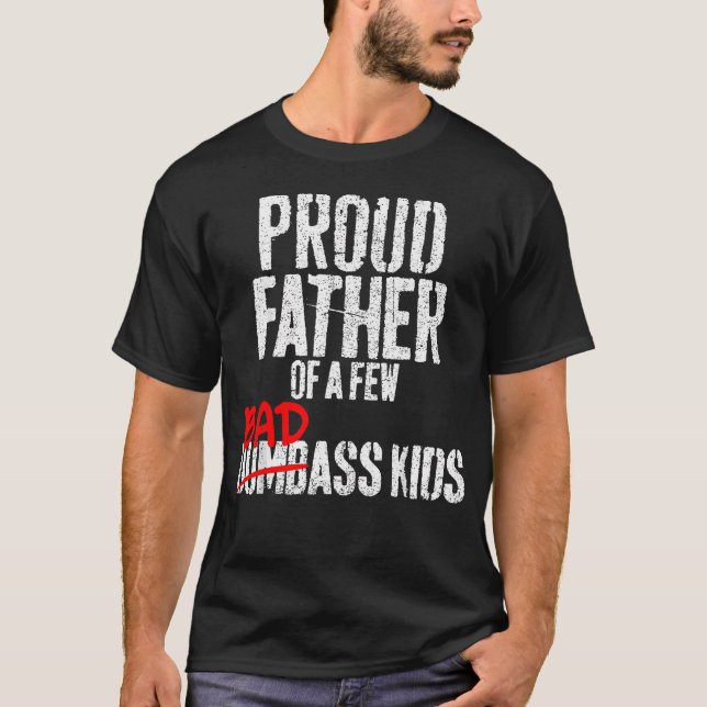 Rolig Stolt Pappa Till Några Badass Inte T Shirt (Framsida)