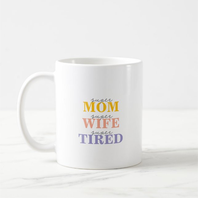Rolig super mamma super fru super trött kaffemugg (Vänster)