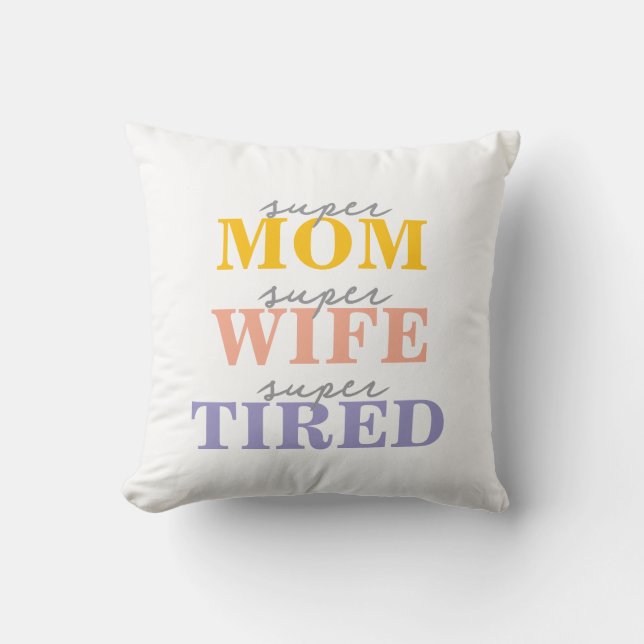 Rolig super mamma super fru super trött kudde (Framsida)