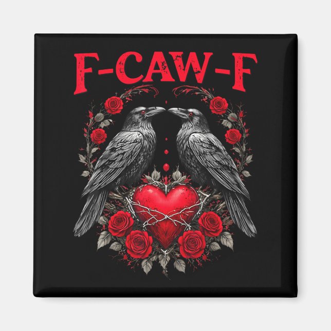Rolig svart fågel F-caw-f Anti Valentines Day Sing Magnet (Framsidan)