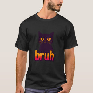 Rolig svart katt Bruh-citat Illustration Grafisk D T Shirt