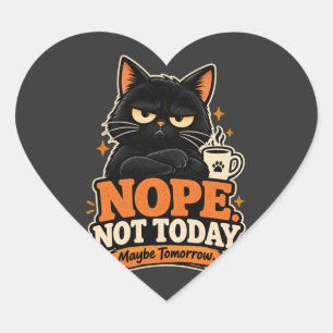 Rolig svart katt Nej inte idag Kanske imorgon Hjärtformat Klistermärke