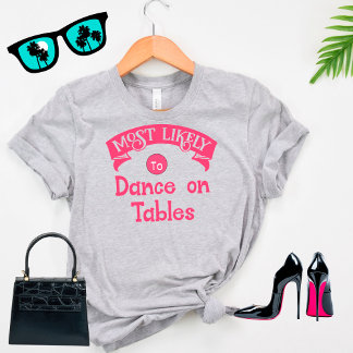 Rolig Systerbrudströja Mest Sannolikt Dansar på Bo T Shirt