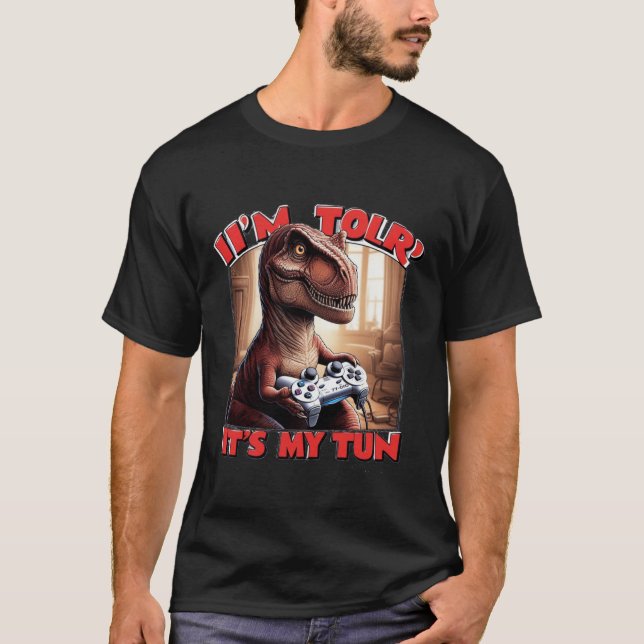 Rolig T-Rex Gamer Citat Design T Shirt (Framsida)