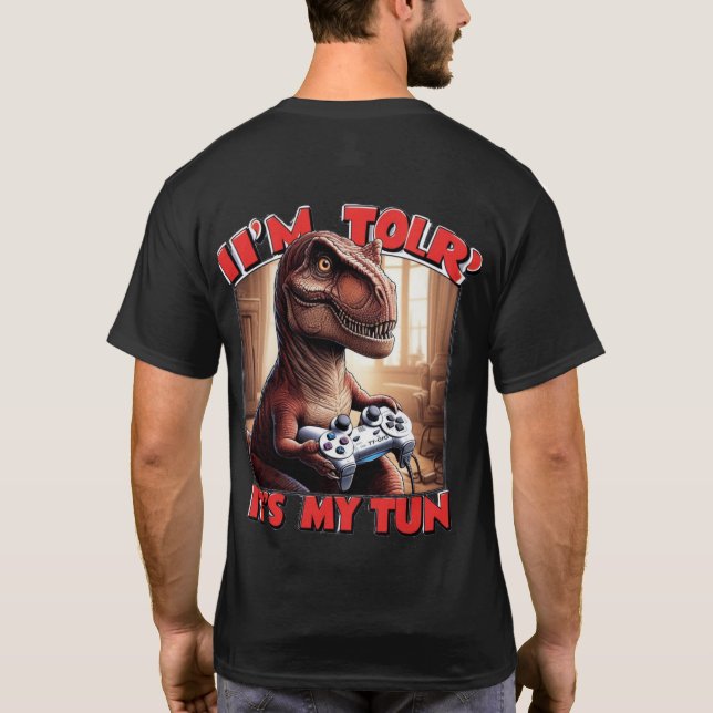 Rolig T-Rex Gamer Citat Design T Shirt (Baksida)
