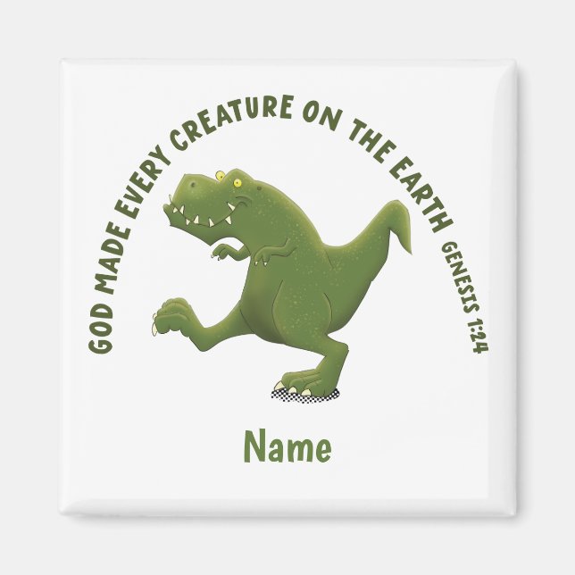 Rolig T rex serie Gott skapade varje varelse Magnet (Framsidan)