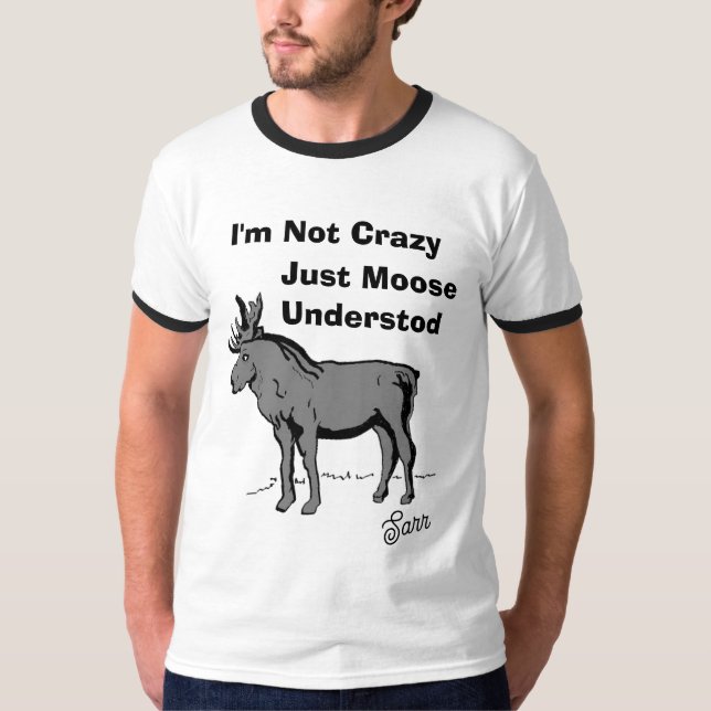 Rolig T-shirt: Älg Förstod T Shirt (Framsida)