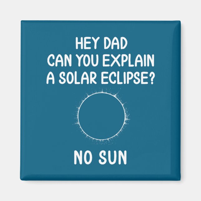 Rolig T-shirt Eclipse Sol Sol Totalitet Astronomi Magnet (Framsidan)