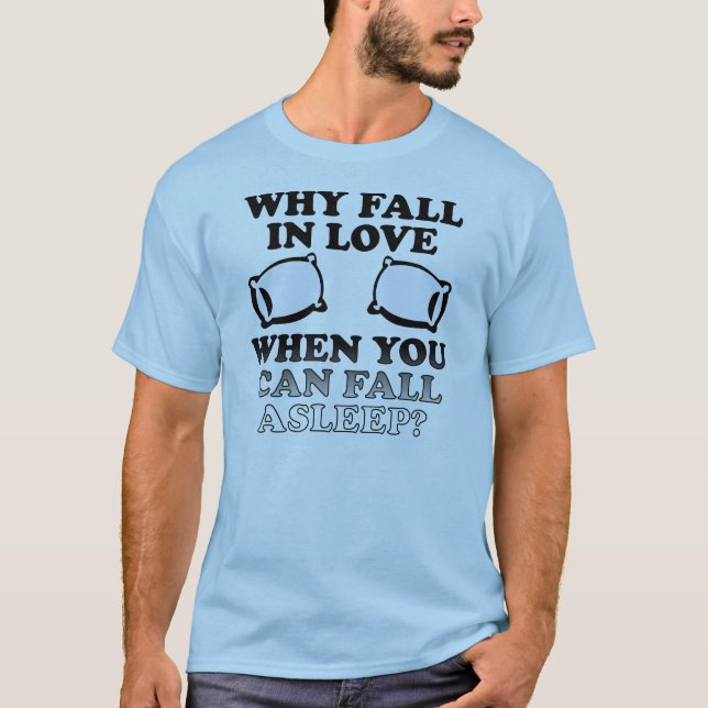 Rolig T-Shirt - Förälska Sig Sömnig (Framsida)