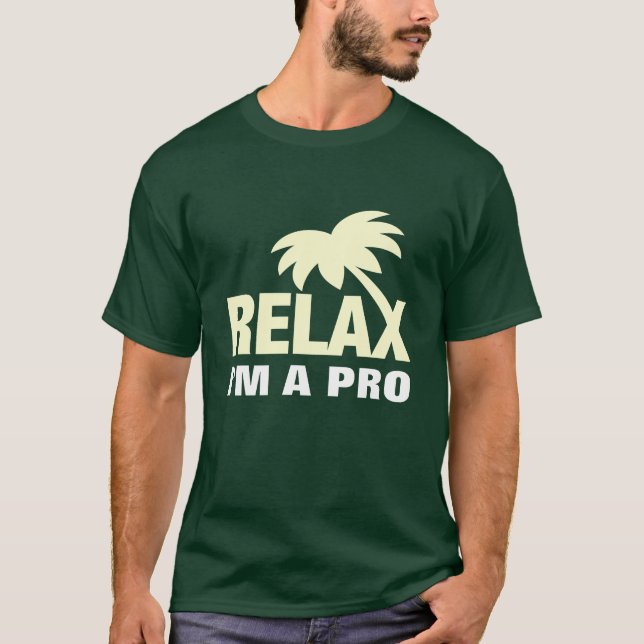 Rolig T-shirt - Lugn jag är proffs (Framsida)