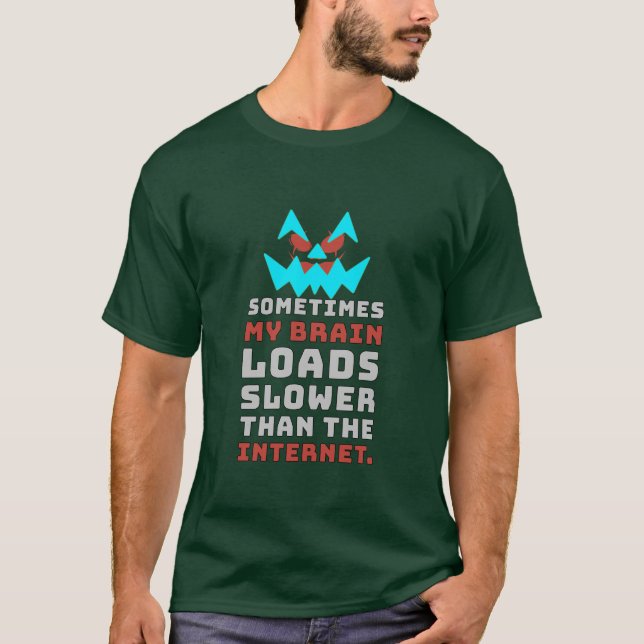 Rolig T-Shirt med Internet Meme för långsamma hjär (Framsida)