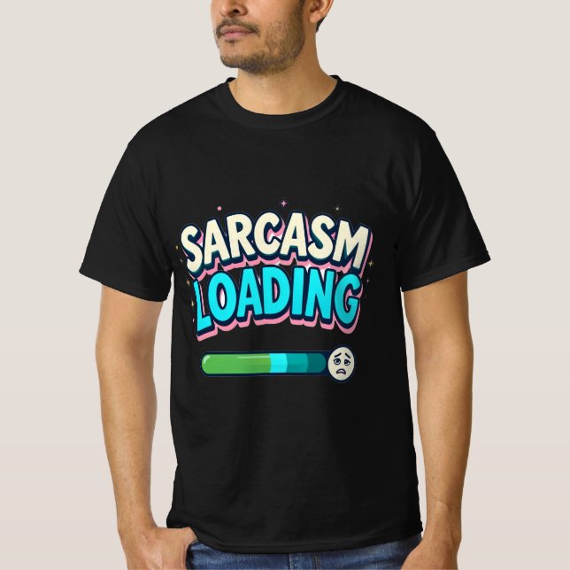 Rolig T-Shirt med Sarcasm Loading (Framsida)