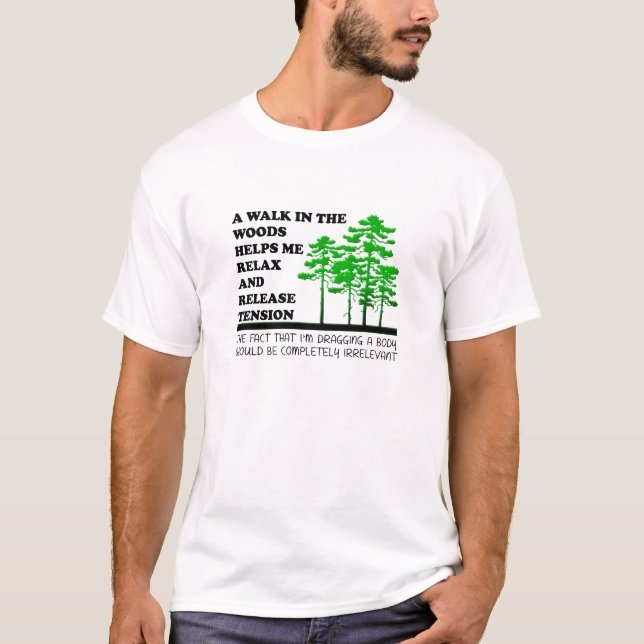 Rolig t-shirt med texten "Walk in the Woods" (Framsida)
