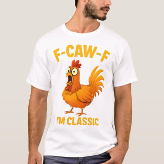 Rolig T-Shirt Med Tupp: F-CAW-F Klassisk Höna, Fa