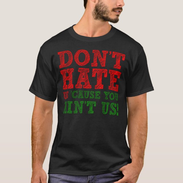 Rolig T-shirt: Ogilla oss inte för att du inte är  Tröja (Framsida)