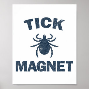 Rolig T-shirt om fästingmagnet för camping och van Poster