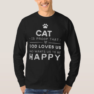 Rolig T-shirt om Katt är Bevis för att Gud Älskar