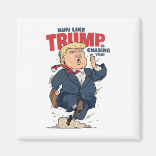 Rolig T-shirt: Spring som om Trump jagade dig Roli Magnet