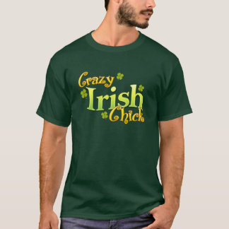Rolig T-tröja för galen irländsk chick Tee Shirt