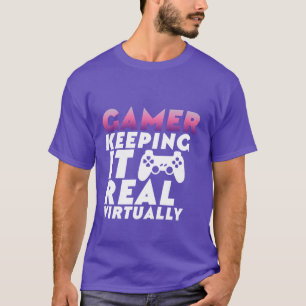 Rolig T-tröja för Gamers som faktiskt håller den T Shirt