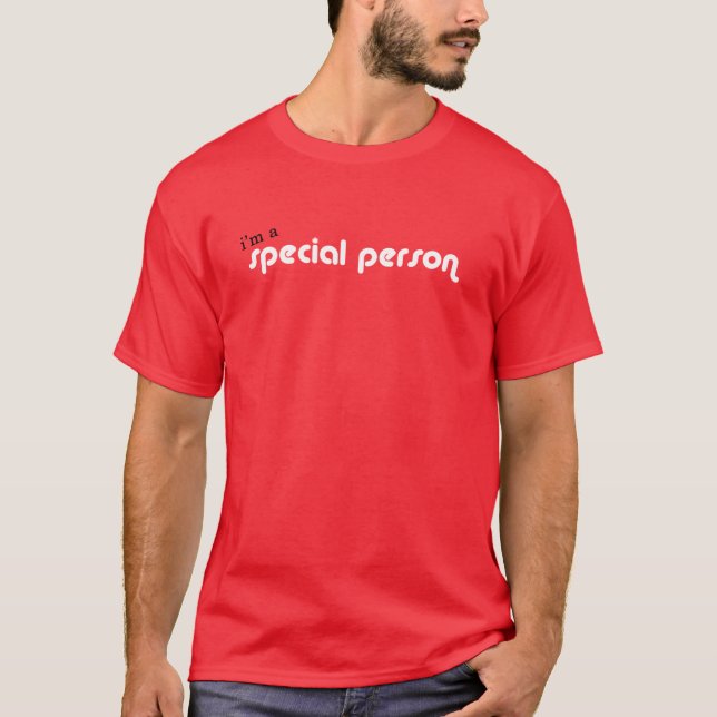 Rolig T-tröja för speciell person Tee Shirt (Framsida)