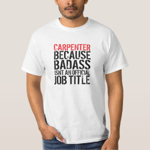 Rolig T-tröja "för titel för snickareBadass job T-shirt