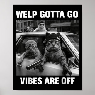 Rolig tabby katt unge måste gå sarkastiskt sagt Ro Poster