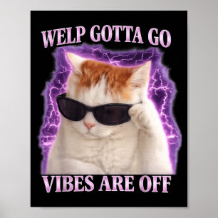 Rolig tabby kattunge måste gå sarkastiskt sagt Rol Poster