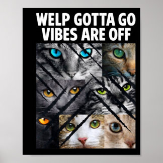 Rolig tabby kattunge måste gå sarkastiskt sagt Rol Poster