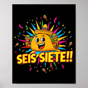 Rolig taco 67 cinco de mayo mexikansk seis siete poster