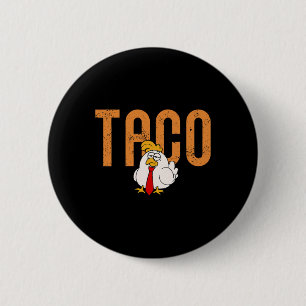 Rolig Taco Handel Kyckling Taco Trump Alltid Kyckl Knapp