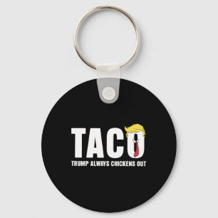 Rolig Taco Handel Kyckling Taco Trump Alltid Kyckl Nyckelring