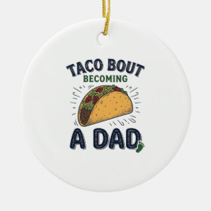 Rolig Taco Om Att Bli Pappa Graviditets Meddelande Julgransprydnad Keramik