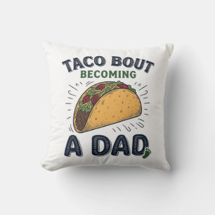 Rolig Taco Om Att Bli Pappa Graviditets Meddelande Kudde