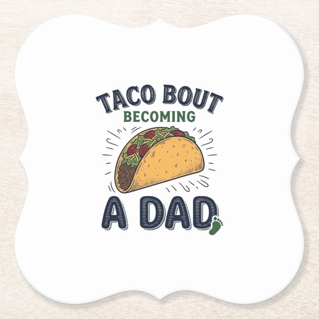 Rolig Taco Om Att Bli Pappa Graviditets Meddelande Underlägg Papper (Framsida)
