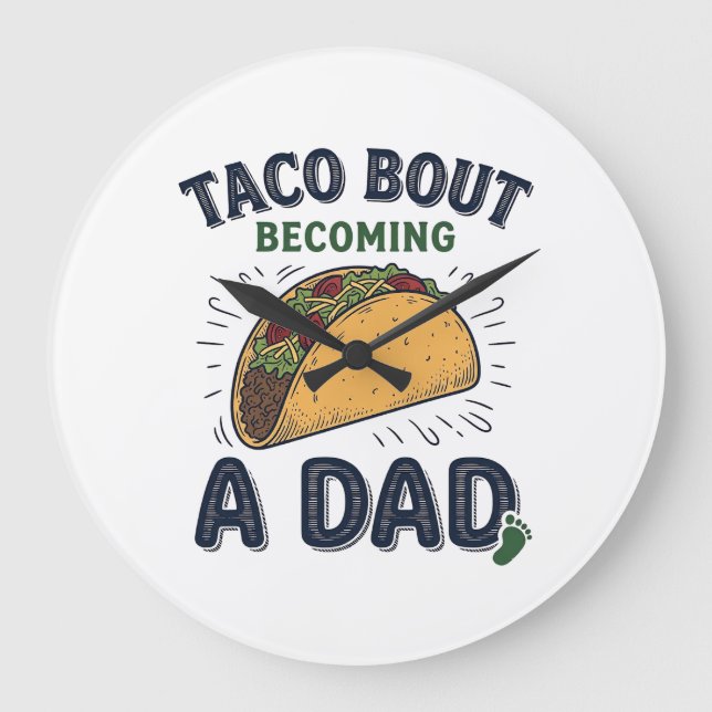 Rolig Taco Om Att Bli Pappa Graviditetsmeddelande Stor Klocka (Framsida)
