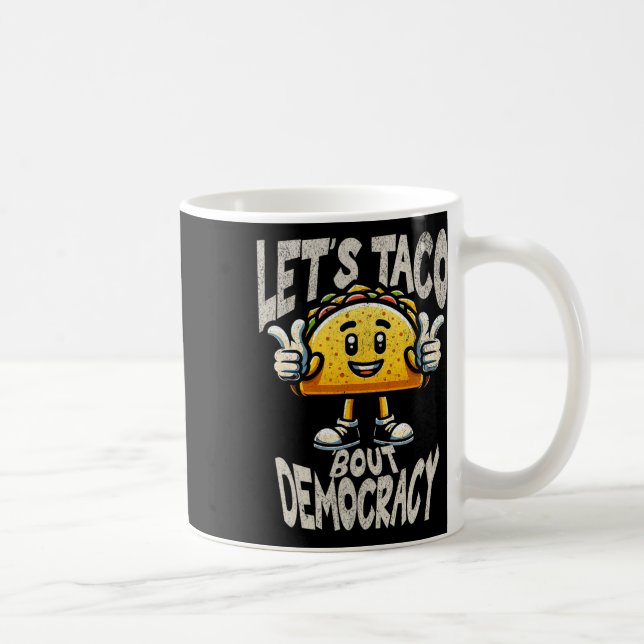 Rolig Taco om demokrati liberal aktivist Trump P Kaffemugg (Höger)