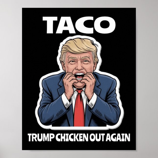 Rolig Taco Skrämde Trump Chickar Alltid Ut  Poster (Framsidan)