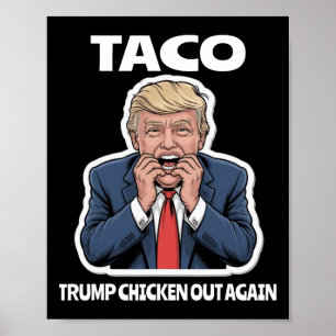 Rolig Taco Skrämde Trump Chickar Alltid Ut Poster